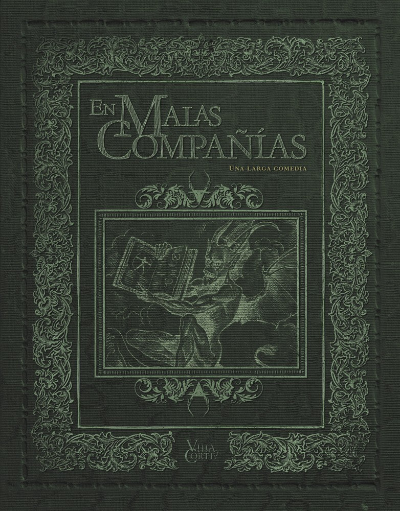 VILLA Y CORTE: EN MALAS COMPAÑIAS