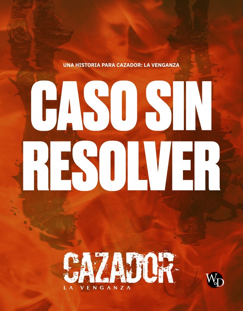 CAZADOR: LA VENGANZA - CASO SIN RESOLVER