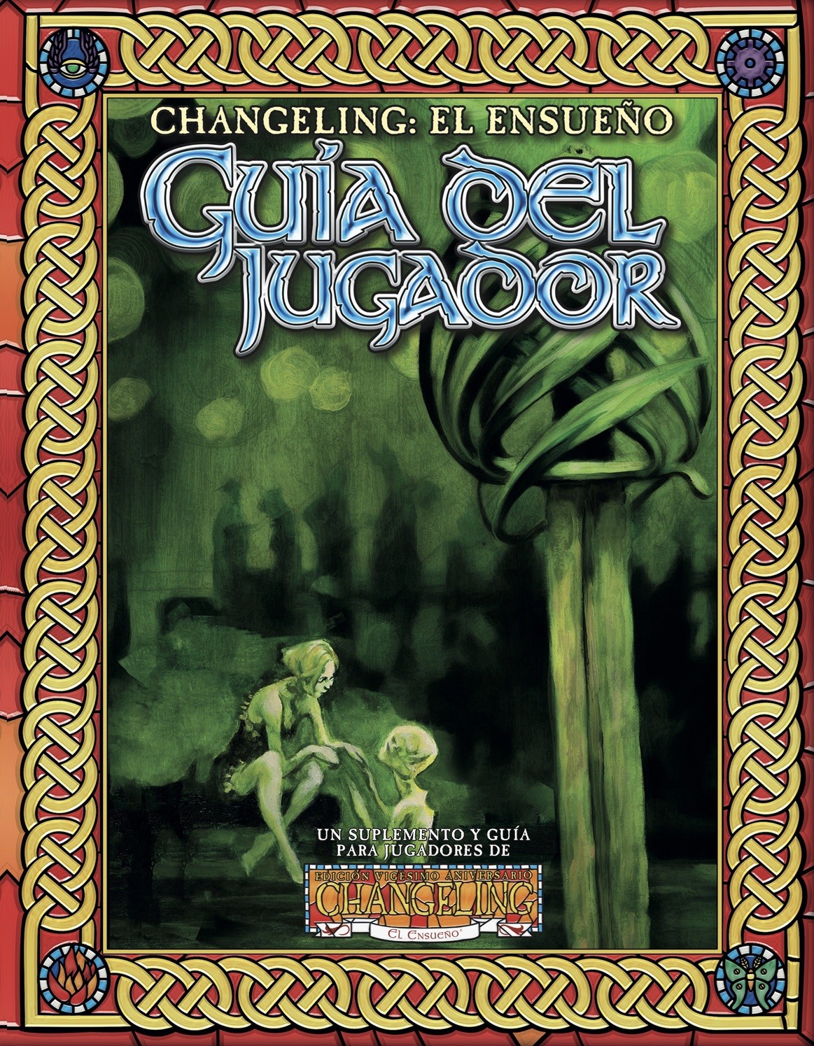 CHANGELING: EL ENSUEÑO - GUIA DEL JUGADOR