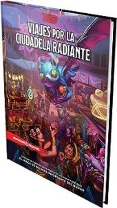 D&D VIAJES POR LA CIUDADELA RADIANTE