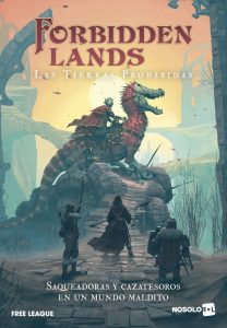 FORBIDDEN LANDS: LAS TIERRAS PROHIBIDAS