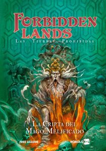 FORBIDDEN LANDS: LA CRIPTA DEL MAGO MELIFICADO