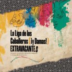 LA LIGA DE LOS CABALLEROS ¡Y DAMAS! ESTRAVAGANTES
