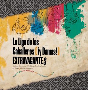 LA LIGA DE LOS CABALLEROS ¡Y DAMAS! ESTRAVAGANTES