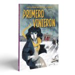 PRIMERO VINIERON