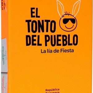 EL TONTO DEL PUEBLO SALE DE FIESTA