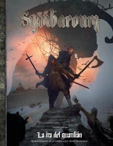 SYMBAROUM: FUERTE ESPINA - LA IRA DEL GUARDIÁN