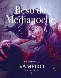 VAMPIRO LA MASCARADA: BESO DE MEDIANOCHE