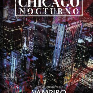 VAMPIRO: LA MASCARADA - CHICAGO NOCTURNO