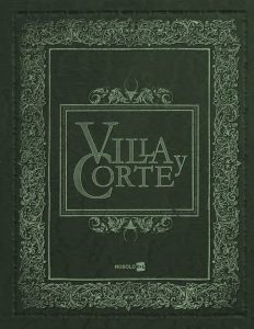 VILLA Y CORTE