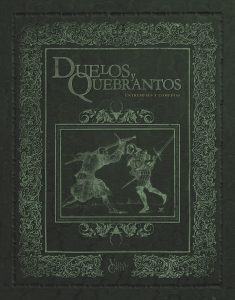 VILLA Y CORTE: DUELOS Y QUEBRANTOS